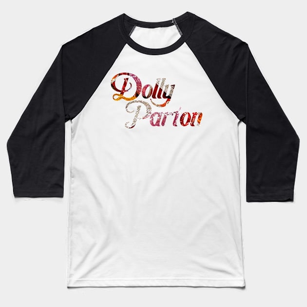 dolly parton Baseball T-Shirt by CLOSE THE DOOR PODCAST